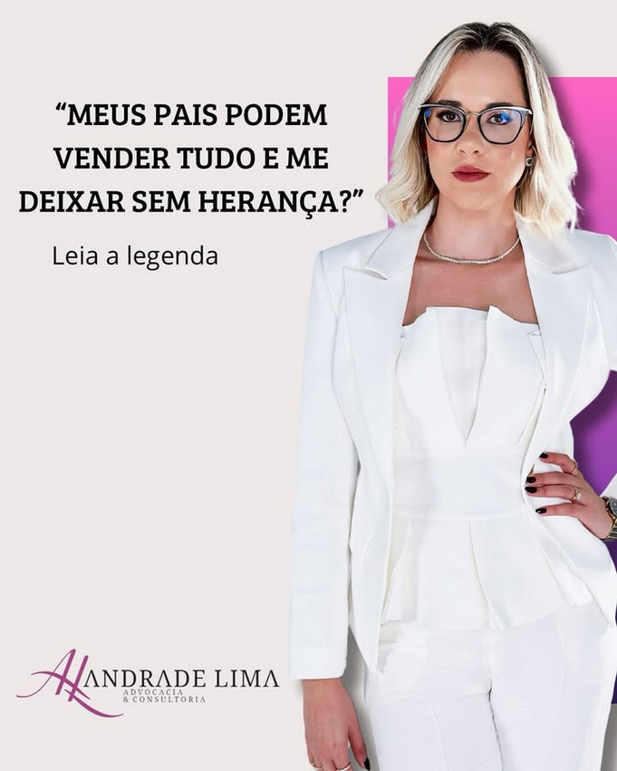 Meus pais podem vender tudo e me deixar sem herança?